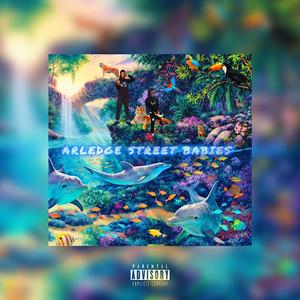 Arlegde Street Babies (Explicit)