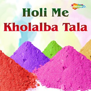 Holi Me Kholalba Tala