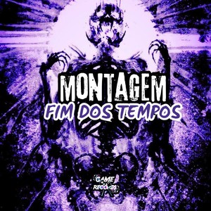 Montagem Fim dos Tempos (Explicit)