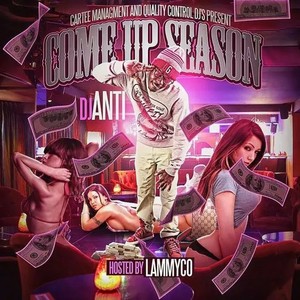 Come Up Season (Hosted By Lammyco & DJ Anti)