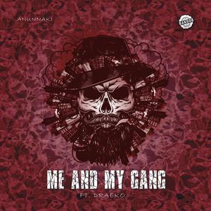 Me And My Gang(feat. Draeko) (Explicit)