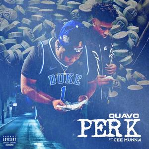 Perk (feat. Cee munna) [Explicit]