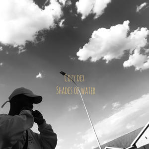 Shades of water (Explicit)