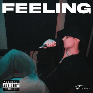 feeling (Explicit)