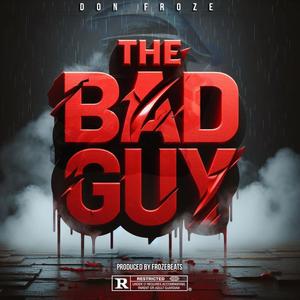 The Bad Guy (Explicit)