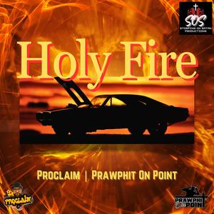 Holy Fire (feat. Prawphit On Point)