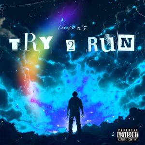 Try 2 Run (Explicit)