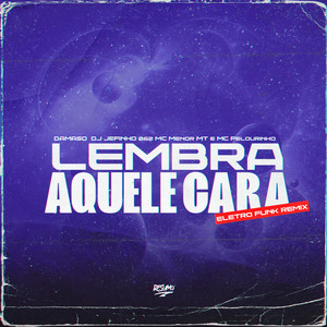 Lembra Aquele Cara (Explicit)