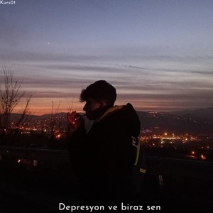 Depresyon ve biraz sen