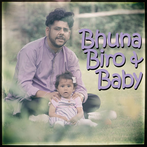 Bhuna, Biro & Baby (Explicit)