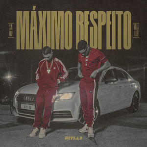 Máximo Respeito (Explicit)