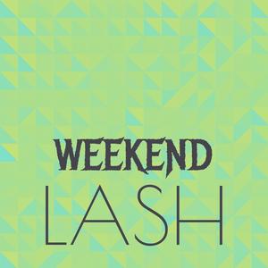 Weekend Lash