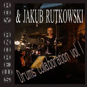 Drums Collaboration Vol. 1 (feat. Jakub Rutkowski)