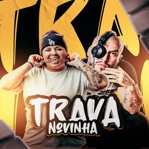 DJ Rodrigo dantas - Trava Novinha (Explicit)