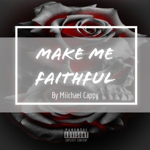 Make Me Faithful (Explicit)