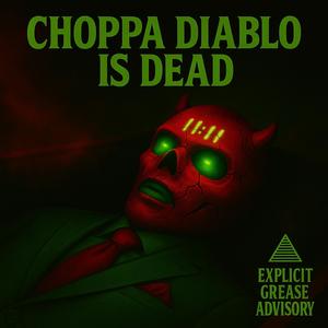 Diablo's Epilogue (feat. Dkay & Choppa Diablo) (Explicit)