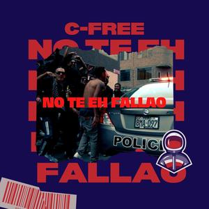 No te eh fallao(feat. Pozito, Dayron mendez, Bryant ki, Ostin & Dk) (Explicit)