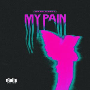 My Pain (Explicit)