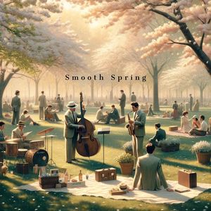 Smooth Spring (Clouds and Melancholy March Jazz)