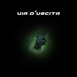 VIA D'USCITA (feat. Esmett & 1prodbylucky) [Explicit]