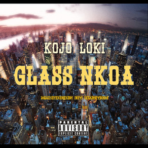 Glass Nkoa (Explicit)