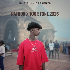RATHOD X TOOR TONE 2025 (Explicit)