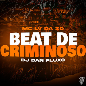 Beat De Criminoso (Explicit)