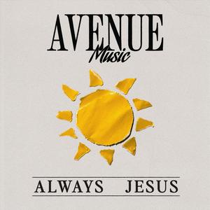 Always Jesus (feat. Derek Gauntt)