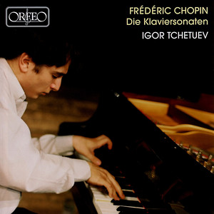 Chopin, F.: Piano Sonatas Nos. 1, 2, "Funeral March" and 3 (Tchetuev)