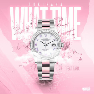 What Time (Explicit)