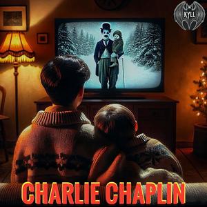 Charlie Chaplin (Explicit)