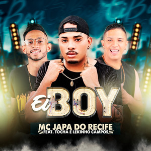 Ei Boy (feat. Lekinho Campos & Mc Tocha)