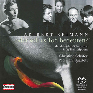 REIMANN, A.: Mendelssohn oder soll es Tod bedeuten? / String Quartet No. 3 (Schafer)