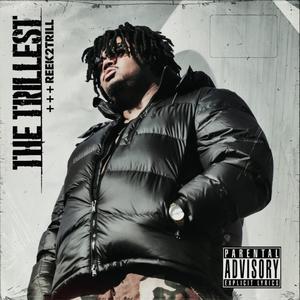 The Trillest (Explicit)