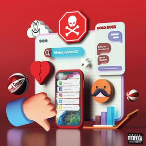 Nolo Boss - MALAGRADECI2 (feat. FREEDOM PR) (Explicit)