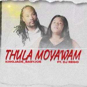 Thula Moya'wam (feat. DJ Rego)