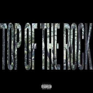 TOP OF THE ROCK (Explicit)