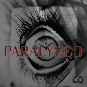 PARALYZED (Explicit)