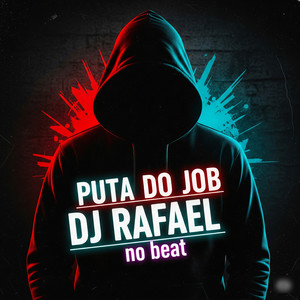 Puta Do Job (Explicit)