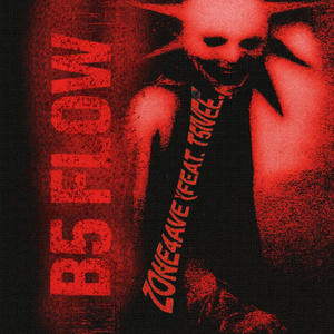 B5 Flow (feat. Zone4ave) (Explicit)