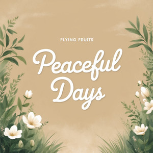 Peaceful Days