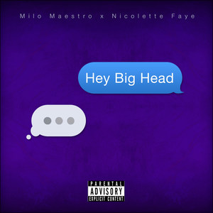 Hey Big Head (Explicit)