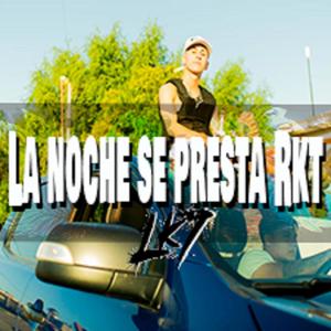 La Noche Se Presta Rkt (feat. Pachu dj)