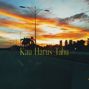 Kau Harus Tahu (2022 Remastered Version)