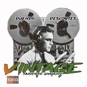 Vintage (feat. Descortés) [Explicit]