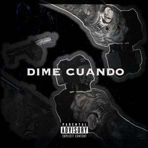 Dime Cuando (Explicit)