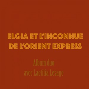 Elgia et l'Inconnue de l'Orient Express