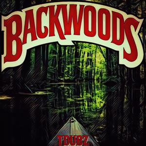 Backwoods (Explicit)