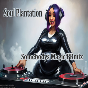 Somebody's Magic (PRmix)