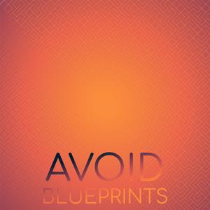 Avoid Blueprints